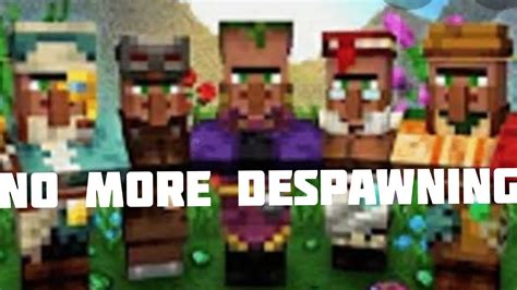why are my villagers despawning